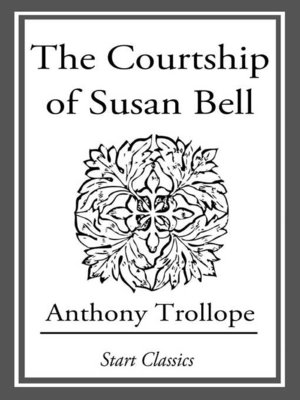 cover image of The Courtship of Susan Bell